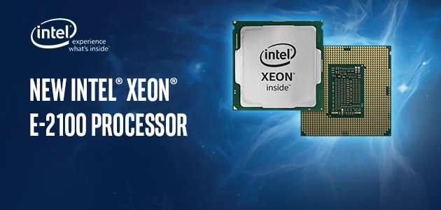 Intel анонсира новия процесор Intel® Xeon® E-2100!